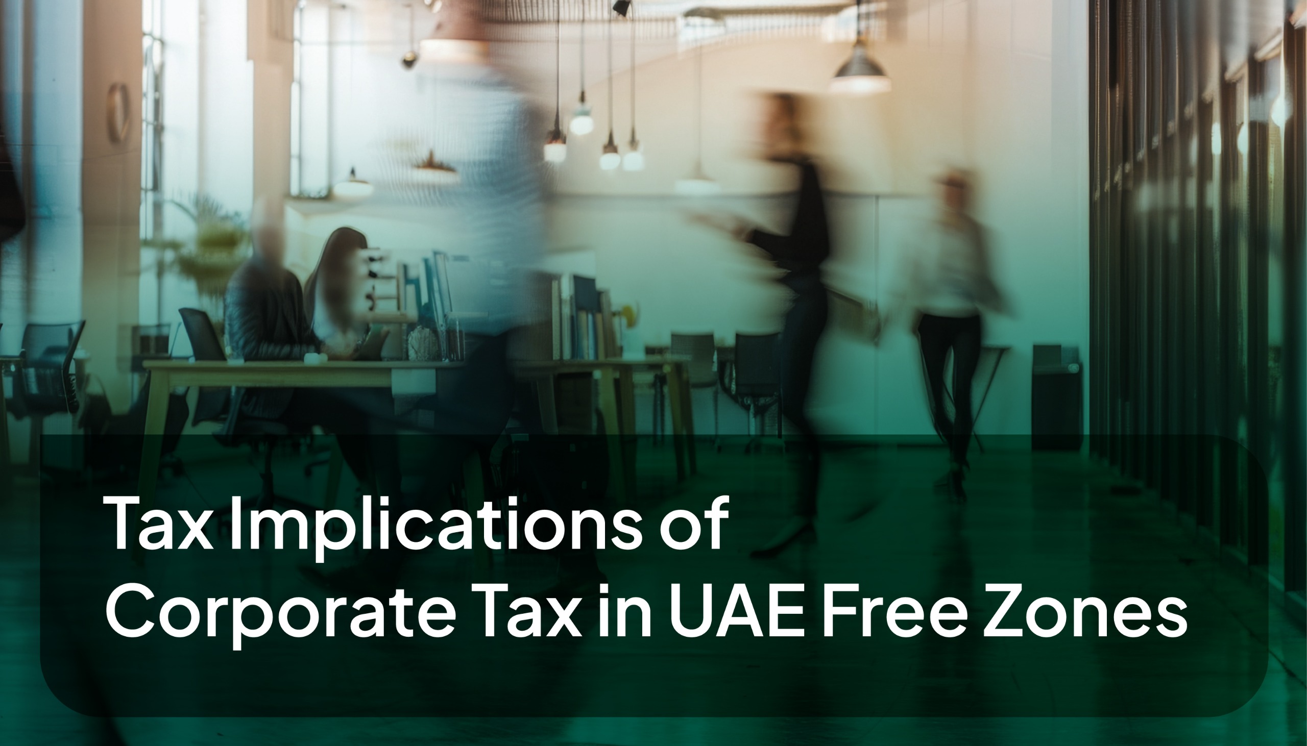 What is the Basic Tax Information That the Freezone Persons Should Be Aware Of?